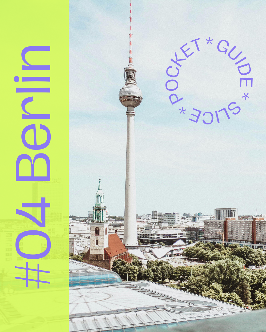 SLICE Pocket Guide #04 Berlin
